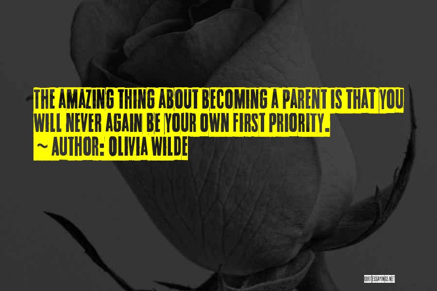 Becoming A Parent Quotes By Olivia Wilde