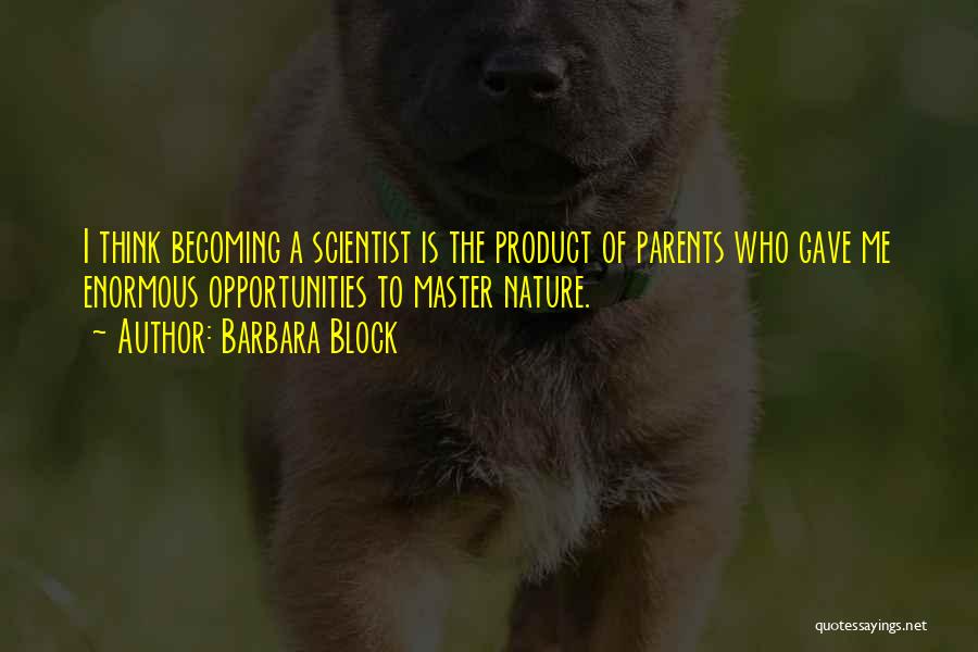 Becoming A Parents Quotes By Barbara Block