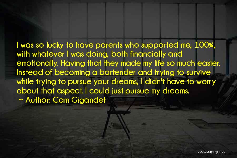 Becoming A Parents Quotes By Cam Gigandet