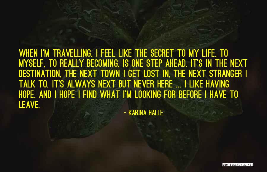 Becoming A Stranger Quotes By Karina Halle Becoming A Stranger Quotes By Karina Halle