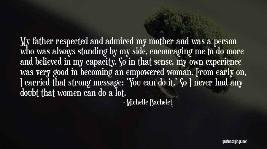 Becoming A Strong Woman Quotes By Michelle Bachelet