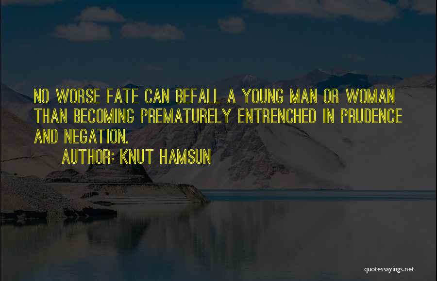 Becoming A Young Man Quotes By Knut Hamsun