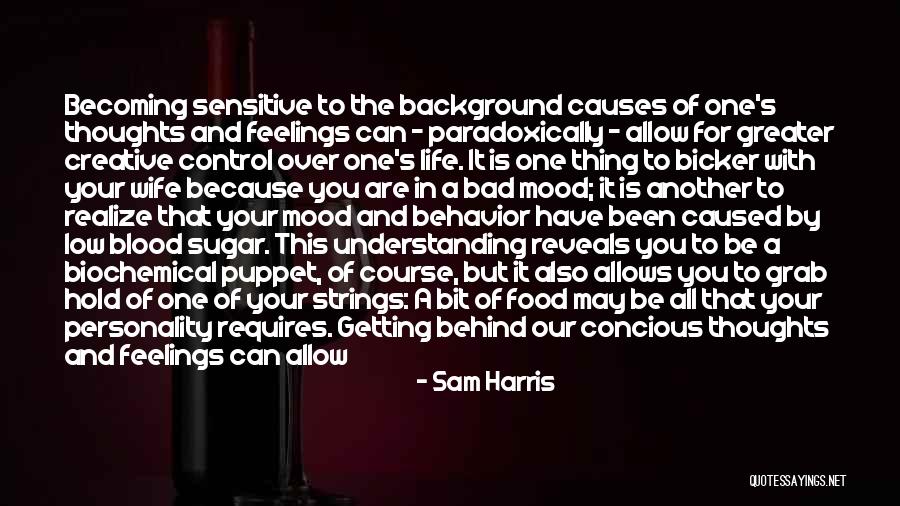 Becoming All You Can Be Quotes By Sam Harris