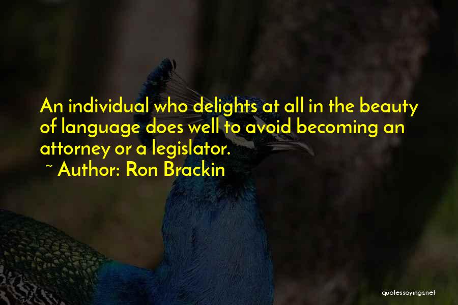 Becoming An Attorney Quotes By Ron Brackin