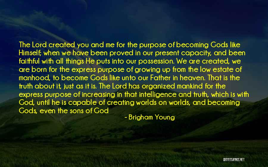 Becoming Father Son Quotes By Brigham Young Becoming Father Son Quotes By Brigham Young