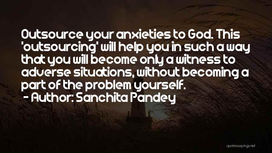 Becoming Fearless Quotes By Sanchita Pandey