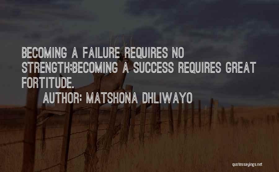 Becoming Great Quotes By Matshona Dhliwayo