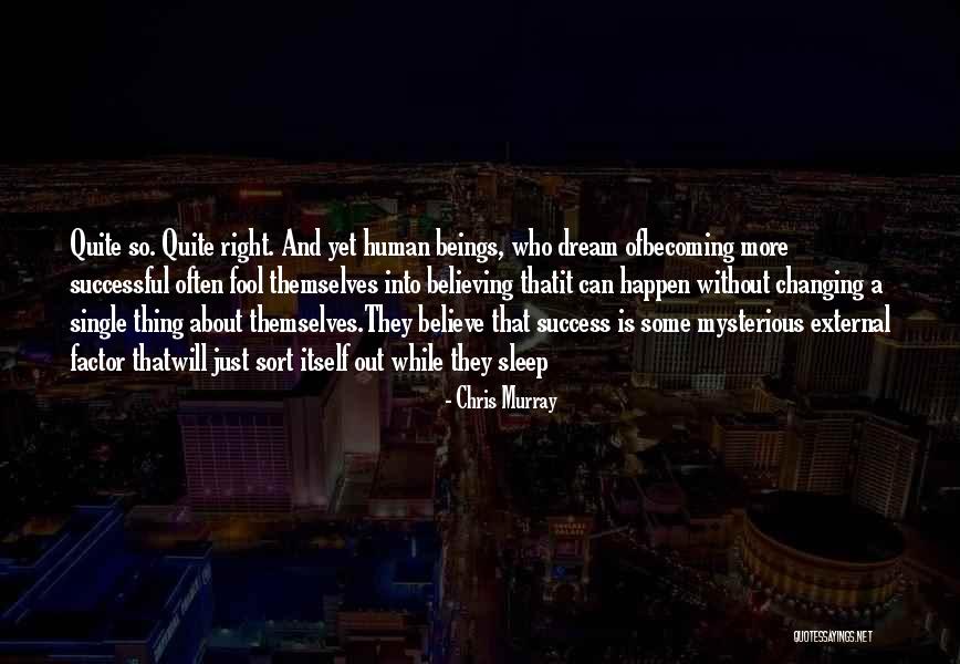 Becoming Human Quotes By Chris Murray Becoming Human Quotes By Chris Murray