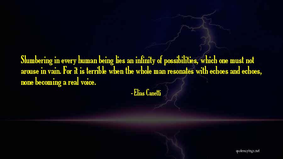 Becoming Human Quotes By Elias Canetti Becoming Human Quotes By Elias Canetti