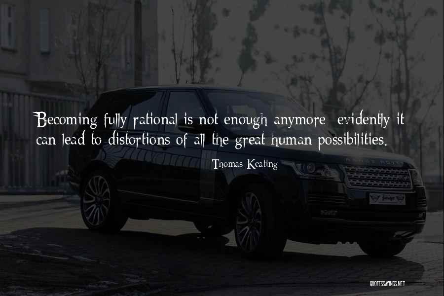 Becoming Human Quotes By Thomas Keating Becoming Human Quotes By Thomas Keating