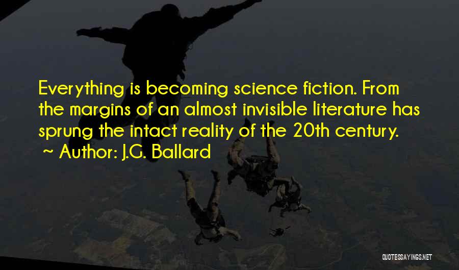 Becoming Invisible Quotes By J.G. Ballard