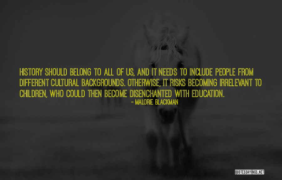 Becoming Irrelevant Quotes By Malorie Blackman Becoming Irrelevant Quotes By Malorie Blackman