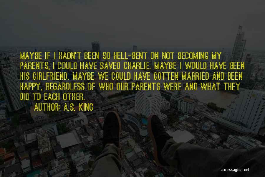 Becoming King Quotes By A.S. King