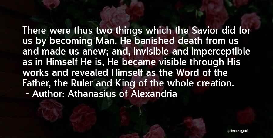 Becoming King Quotes By Athanasius Of Alexandria