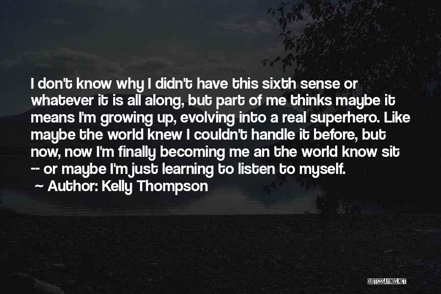 Becoming King Quotes By Kelly Thompson