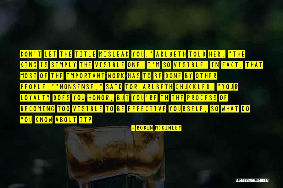Becoming King Quotes By Robin McKinley Becoming King Quotes By Robin McKinley