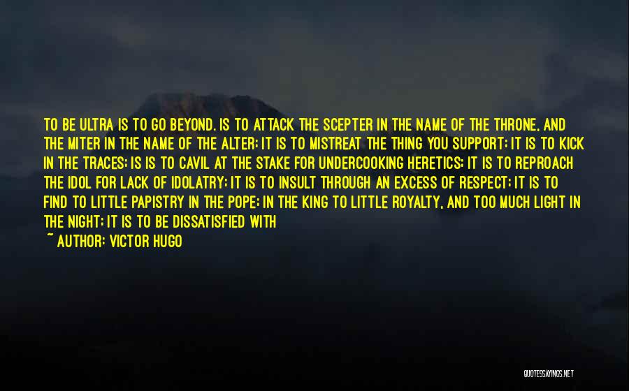 Becoming King Quotes By Victor Hugo