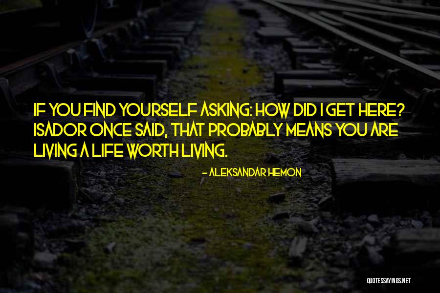 Becoming More Confident Quotes By Aleksandar Hemon Becoming More Confident Quotes By Aleksandar Hemon