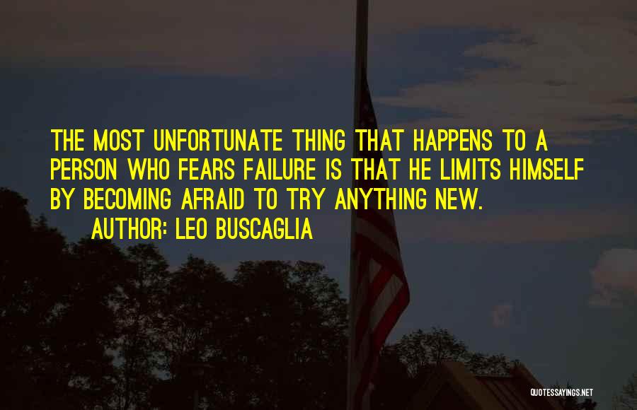 Becoming New Person Quotes By Leo Buscaglia