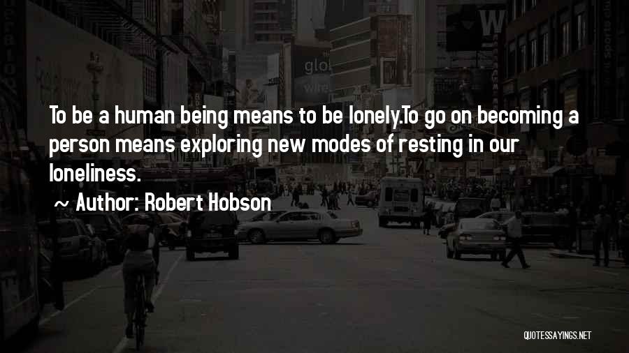 Becoming New Person Quotes By Robert Hobson