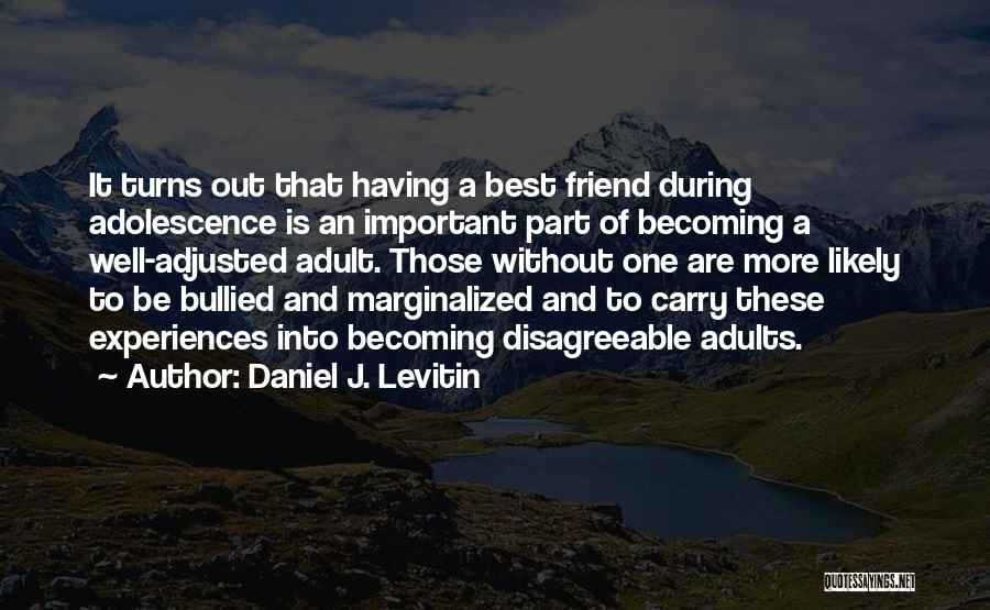 Becoming Part 2 Quotes By Daniel J. Levitin