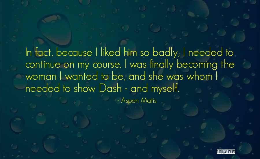 Becoming Quotes By Aspen Matis