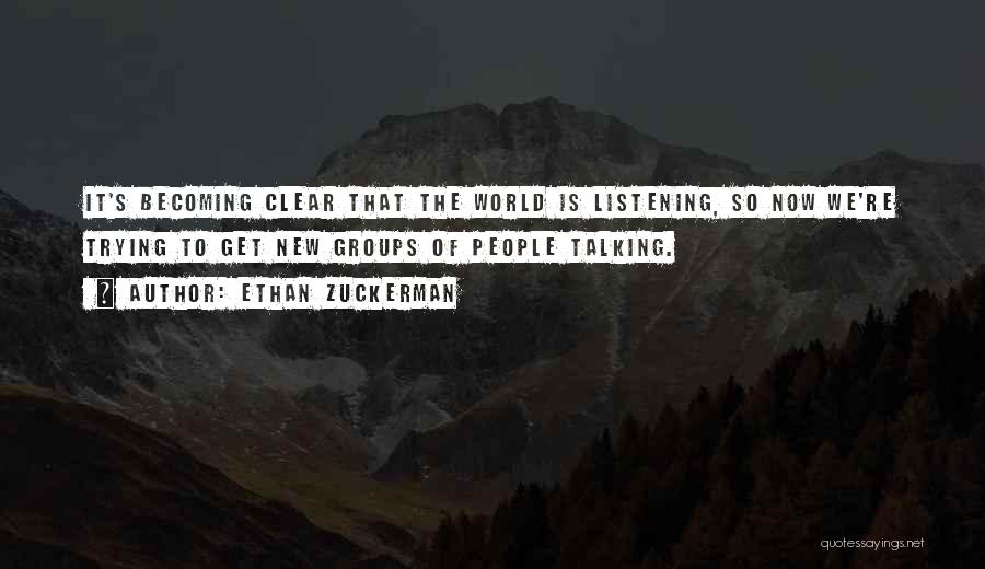 Becoming Quotes By Ethan Zuckerman