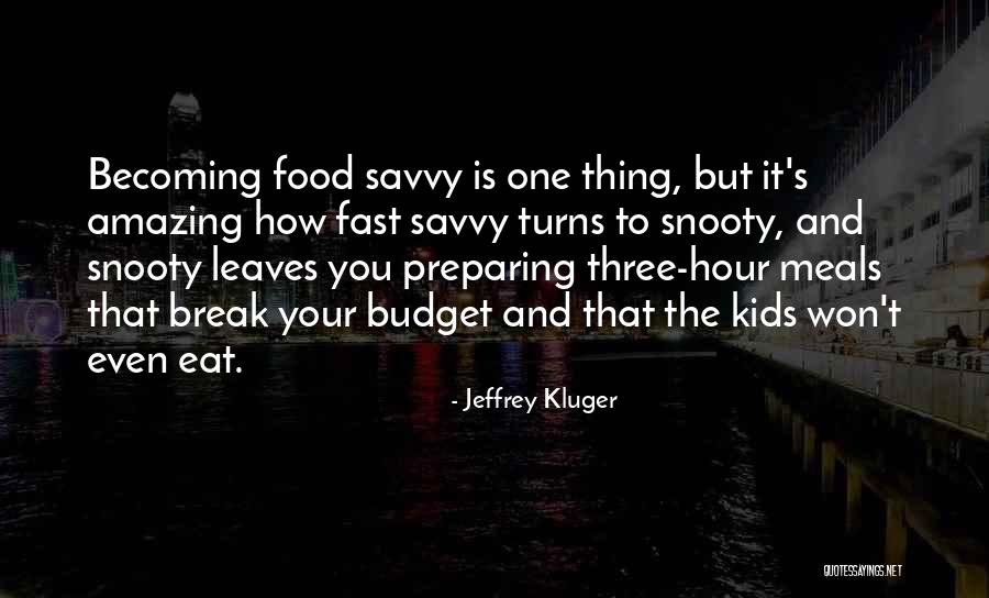 Becoming Quotes By Jeffrey Kluger