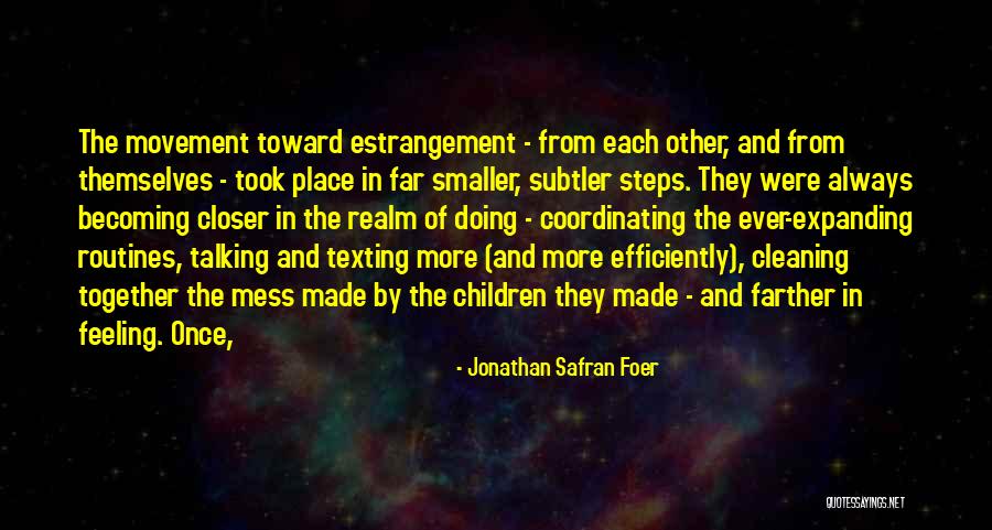 Becoming Quotes By Jonathan Safran Foer