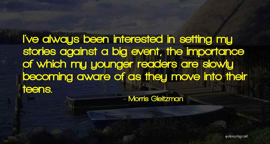 Becoming Quotes By Morris Gleitzman