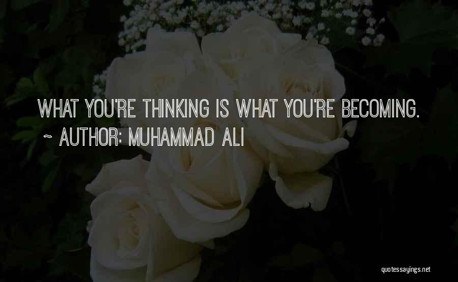 Becoming Quotes By Muhammad Ali