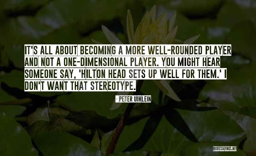 Becoming Quotes By Peter Uihlein