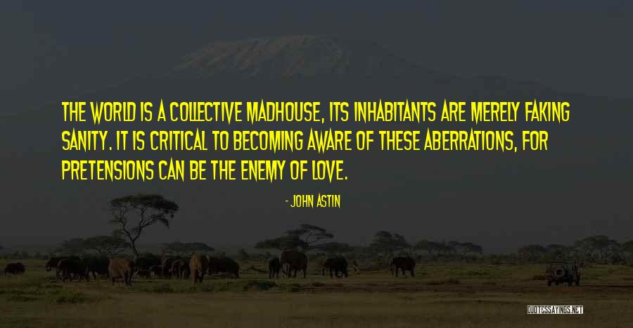 Becoming Self Aware Quotes By John Astin Becoming Self Aware Quotes By John Astin