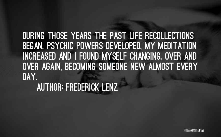 Becoming Someone New Quotes By Frederick Lenz