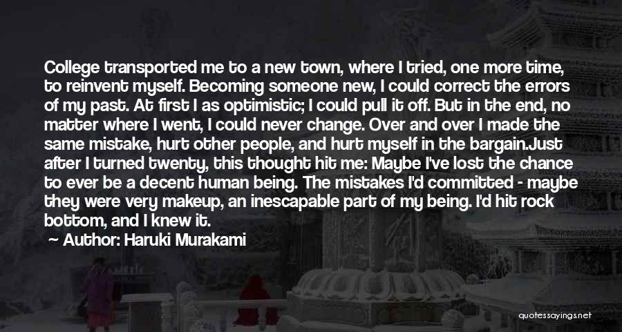 Becoming Someone New Quotes By Haruki Murakami