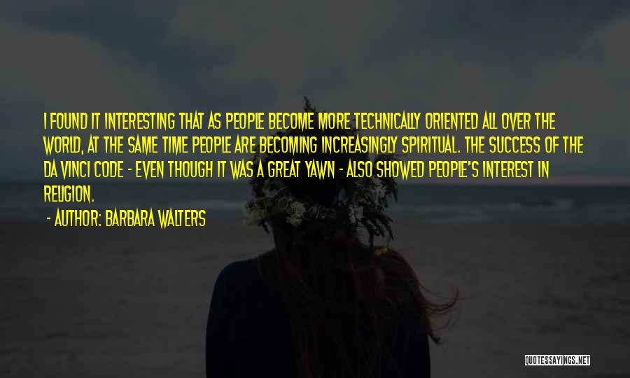 Becoming Something Great Quotes By Barbara Walters