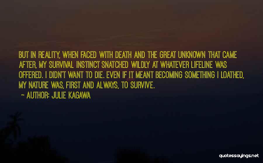 Becoming Something Great Quotes By Julie Kagawa