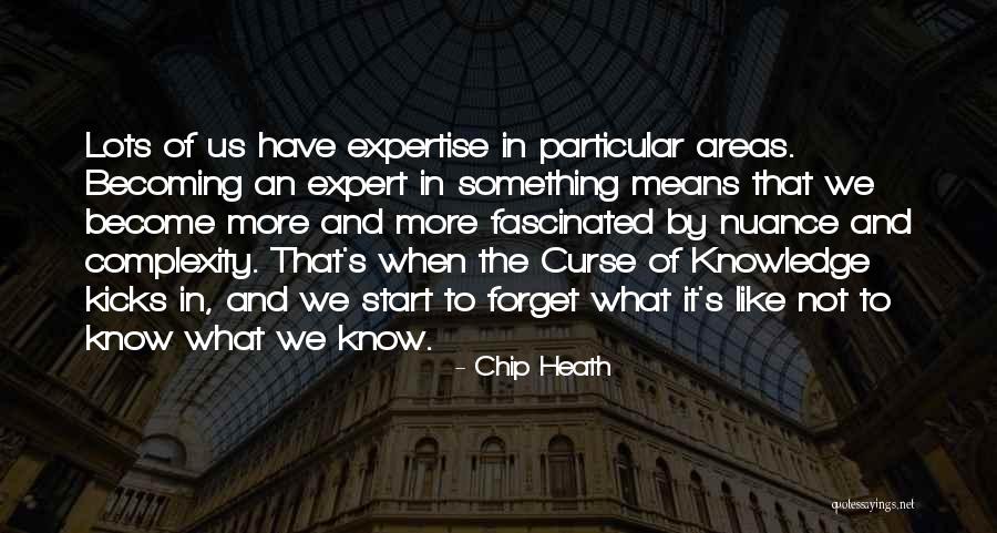 Becoming Something More Quotes By Chip Heath Becoming Something More Quotes By Chip Heath