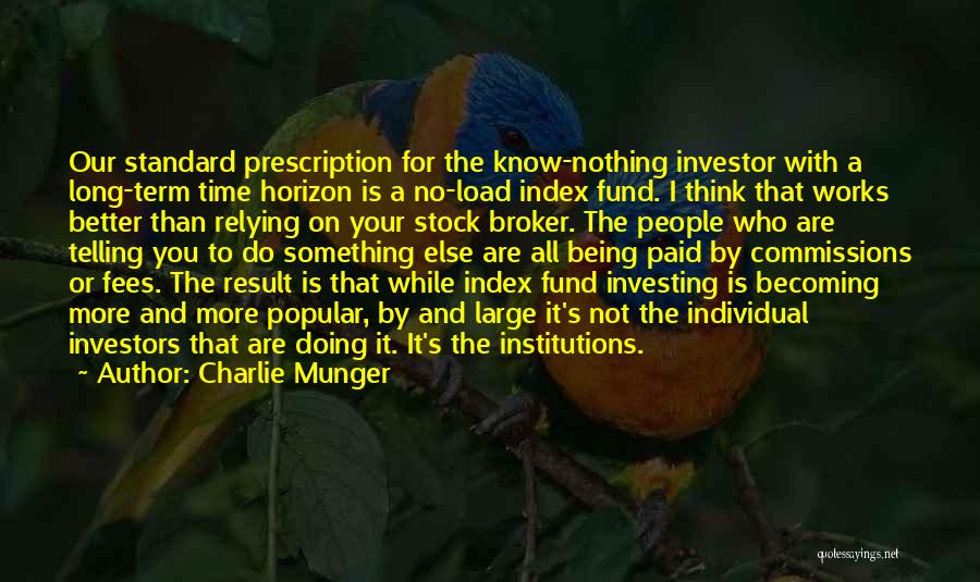 Becoming Something You're Not Quotes By Charlie Munger