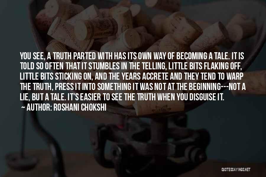 Becoming Something You're Not Quotes By Roshani Chokshi