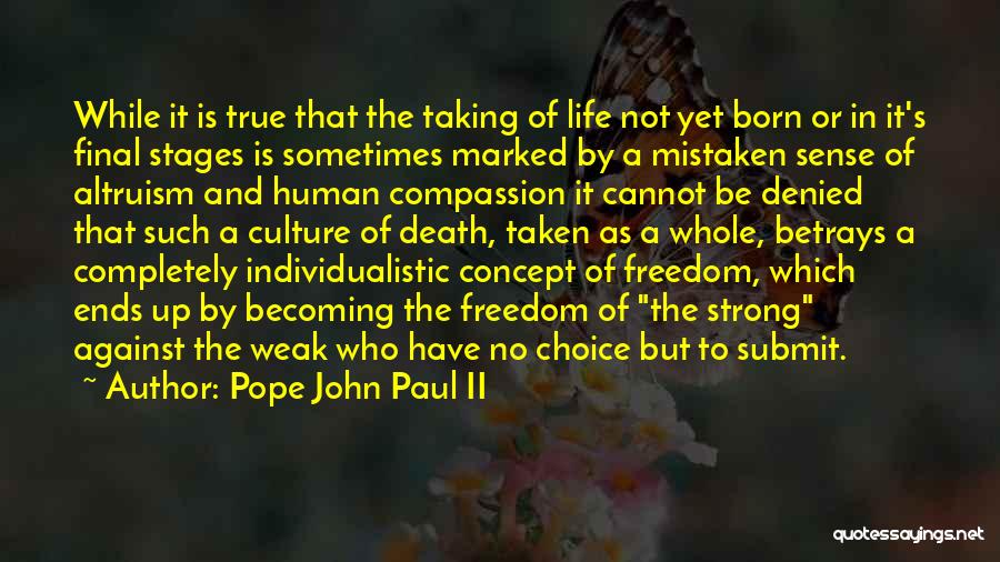Becoming Strong In Life Quotes By Pope John Paul II