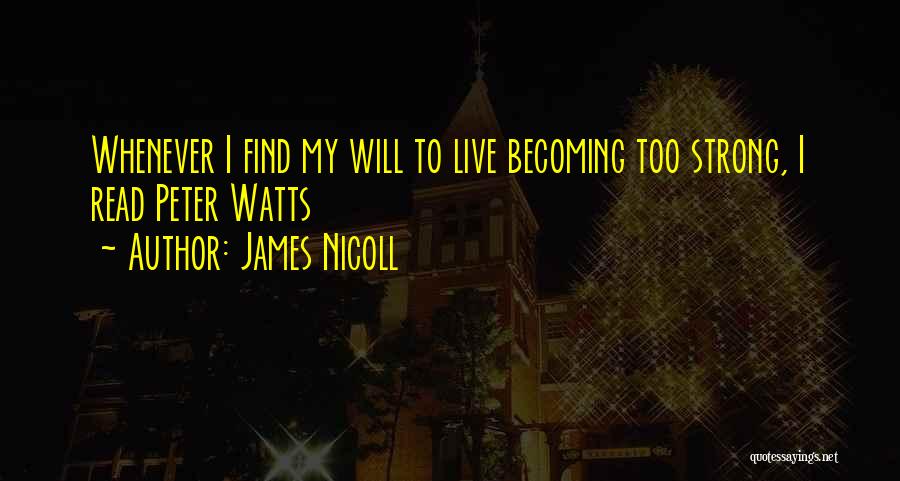 Becoming Strong Quotes By James Nicoll