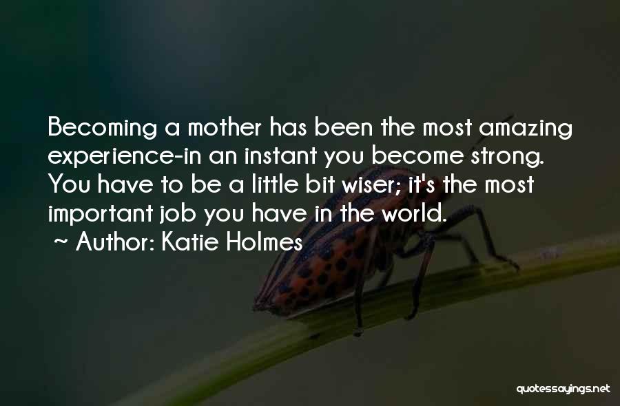 Becoming Strong Quotes By Katie Holmes