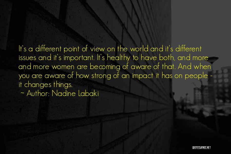 Becoming Strong Quotes By Nadine Labaki