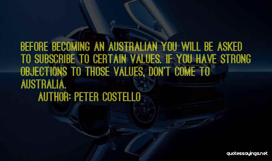 Becoming Strong Quotes By Peter Costello