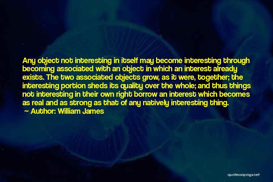 Becoming Strong Quotes By William James