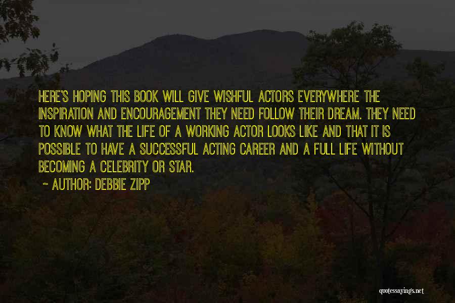 Becoming Successful In Life Quotes By Debbie Zipp