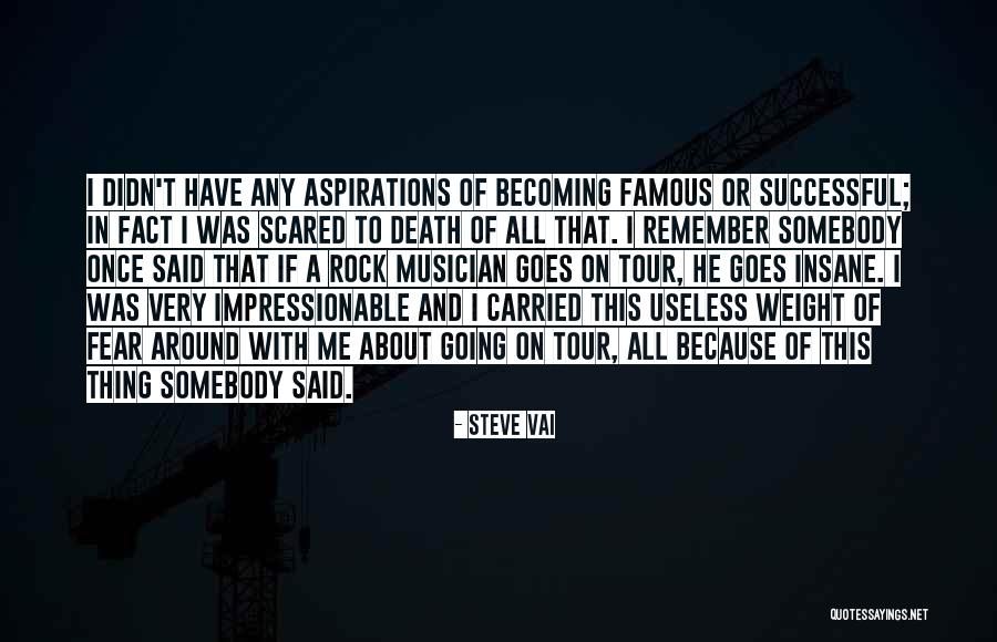 Becoming Successful Quotes By Steve Vai Becoming Successful Quotes By Steve Vai