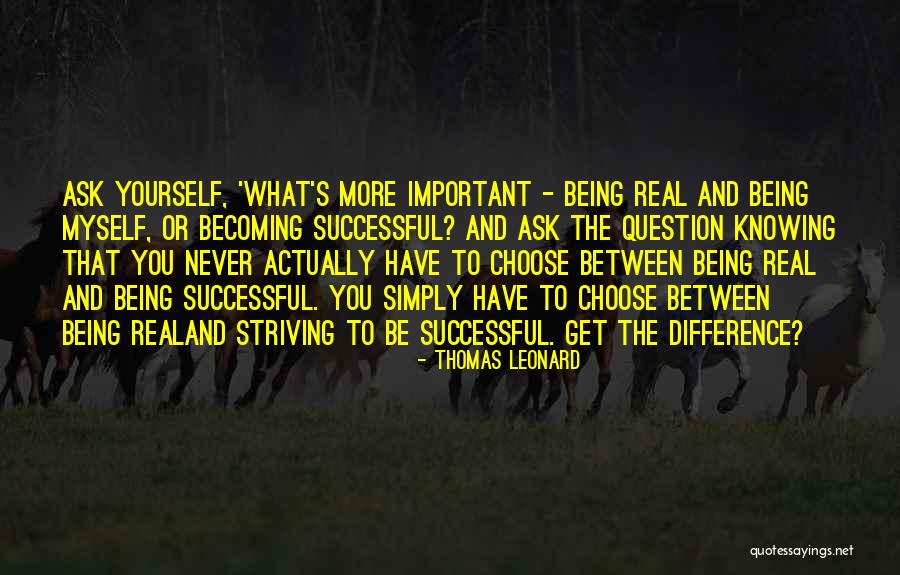 Becoming Successful Quotes By Thomas Leonard Becoming Successful Quotes By Thomas Leonard