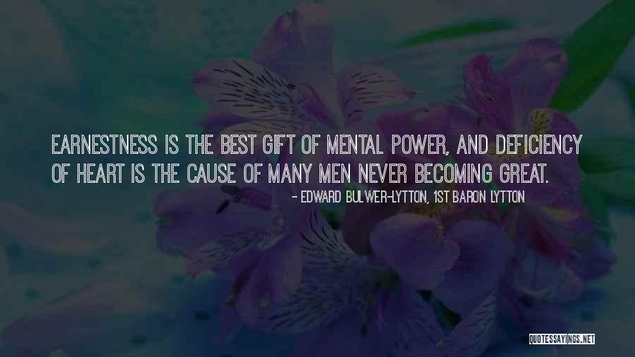 Becoming The Best Quotes By Edward Bulwer-Lytton, 1st Baron Lytton Becoming The Best Quotes By Edward Bulwer-Lytton, 1st Baron Lytton